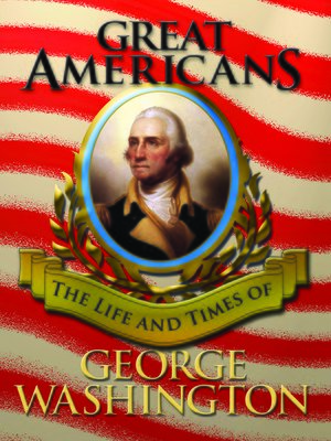 cover image of Great Americans: George Washington